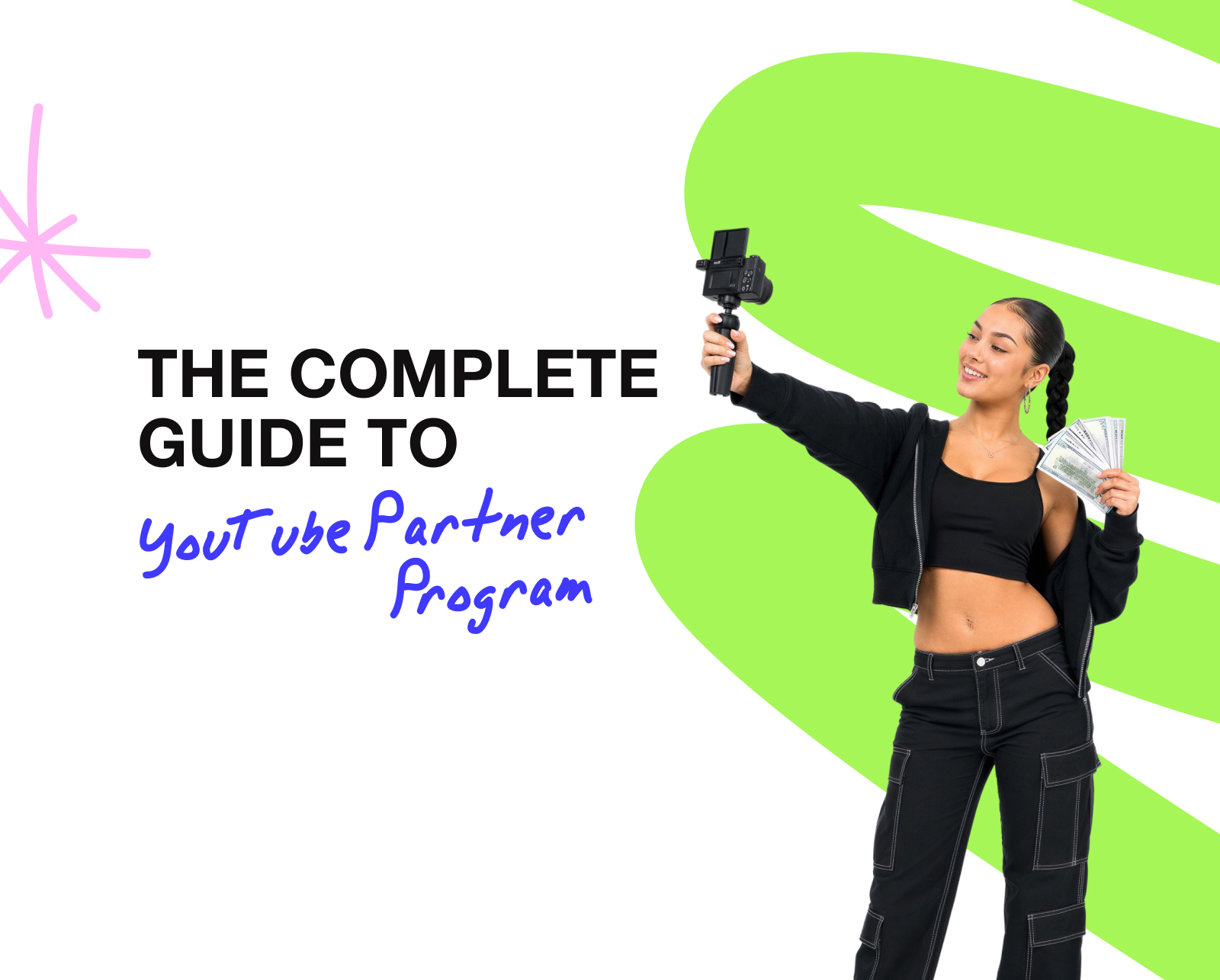 The Complete Guide to YouTube Partner Program: How to Join and Earn