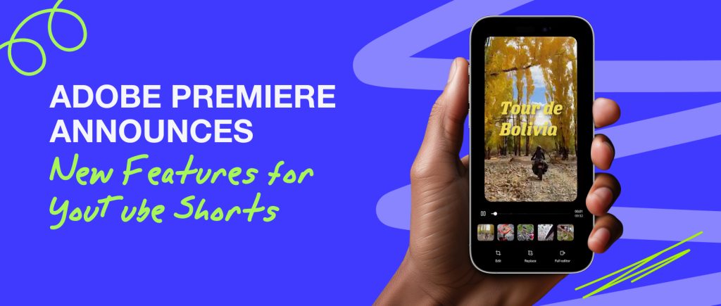 Adobe Premiere Announces New Features