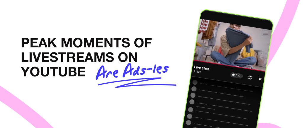 Peak Moments of Livestreams on YouTube Are Ads-less