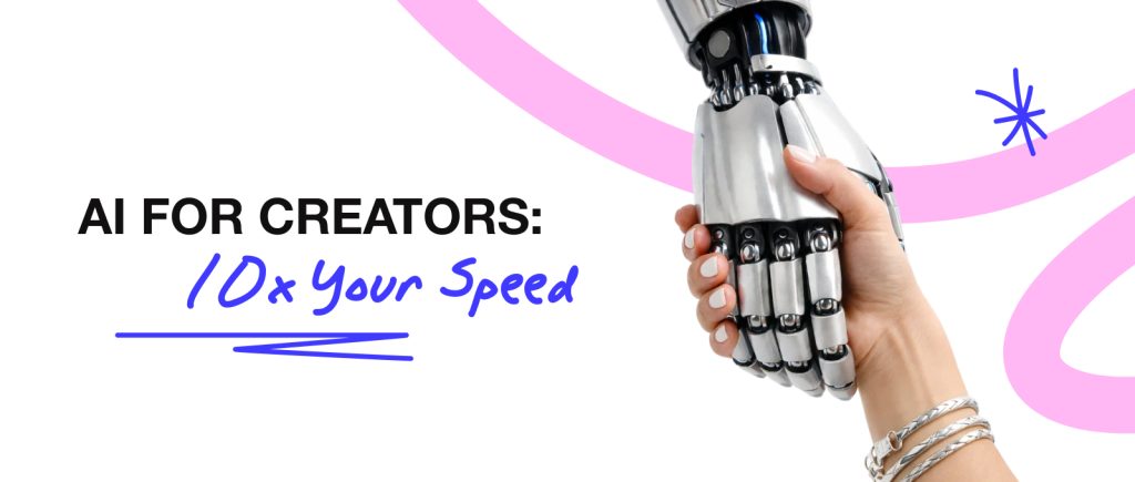 AI for Creators