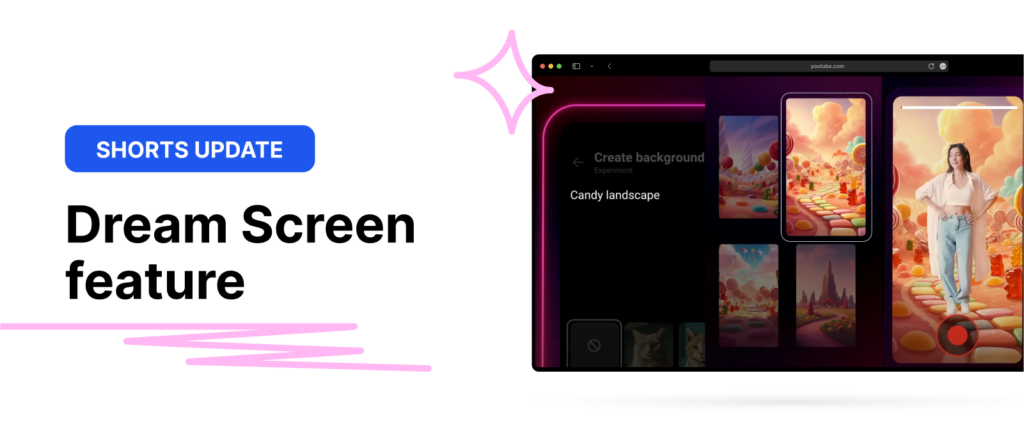 Dream Screen