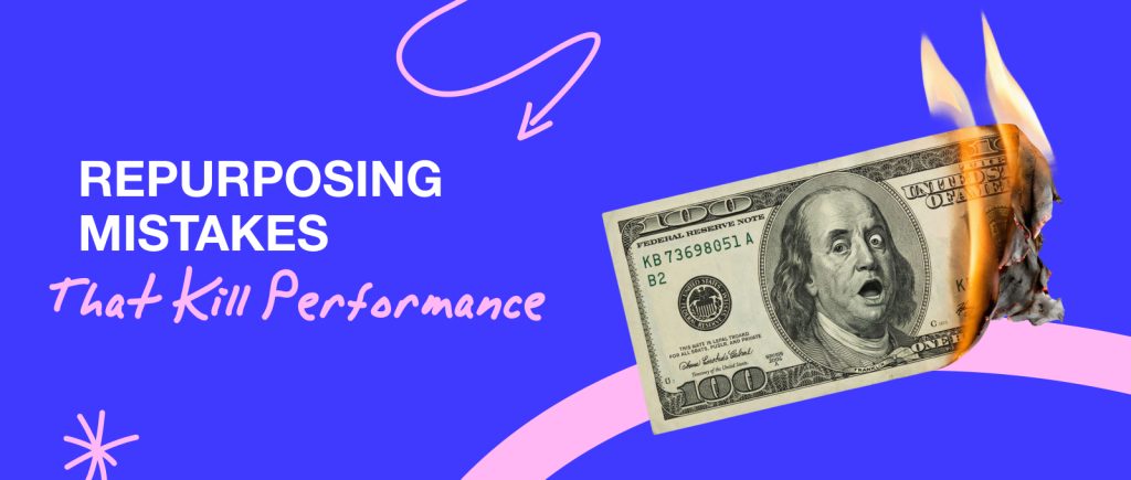 repurposing mistakes