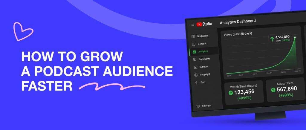How to Grow a Podcast Audience Faster